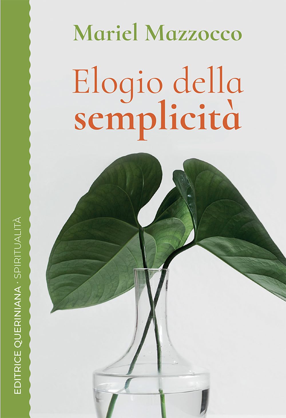 Elogio Della Semplicità. Un Cammino Spirituale - 4
