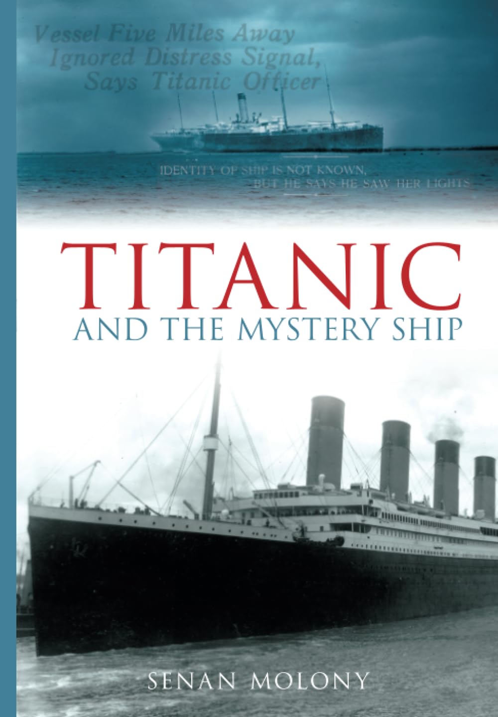 Titanic and the Mystery Ship