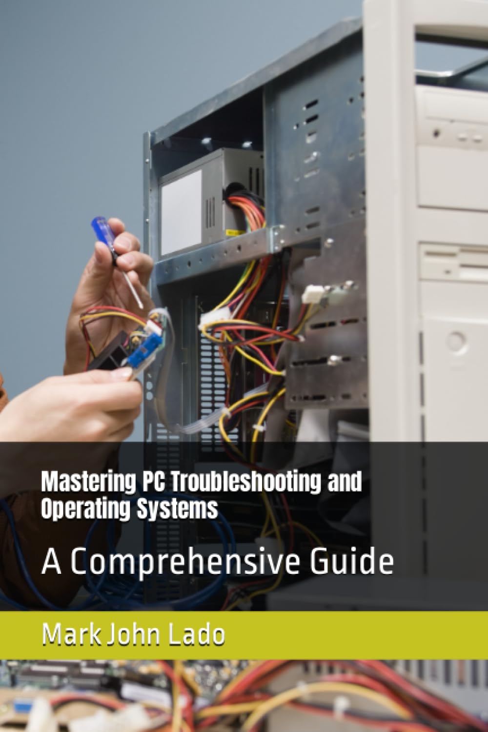 Mastering PC Troubleshooting and Operating Systems: A Comprehensive Guide