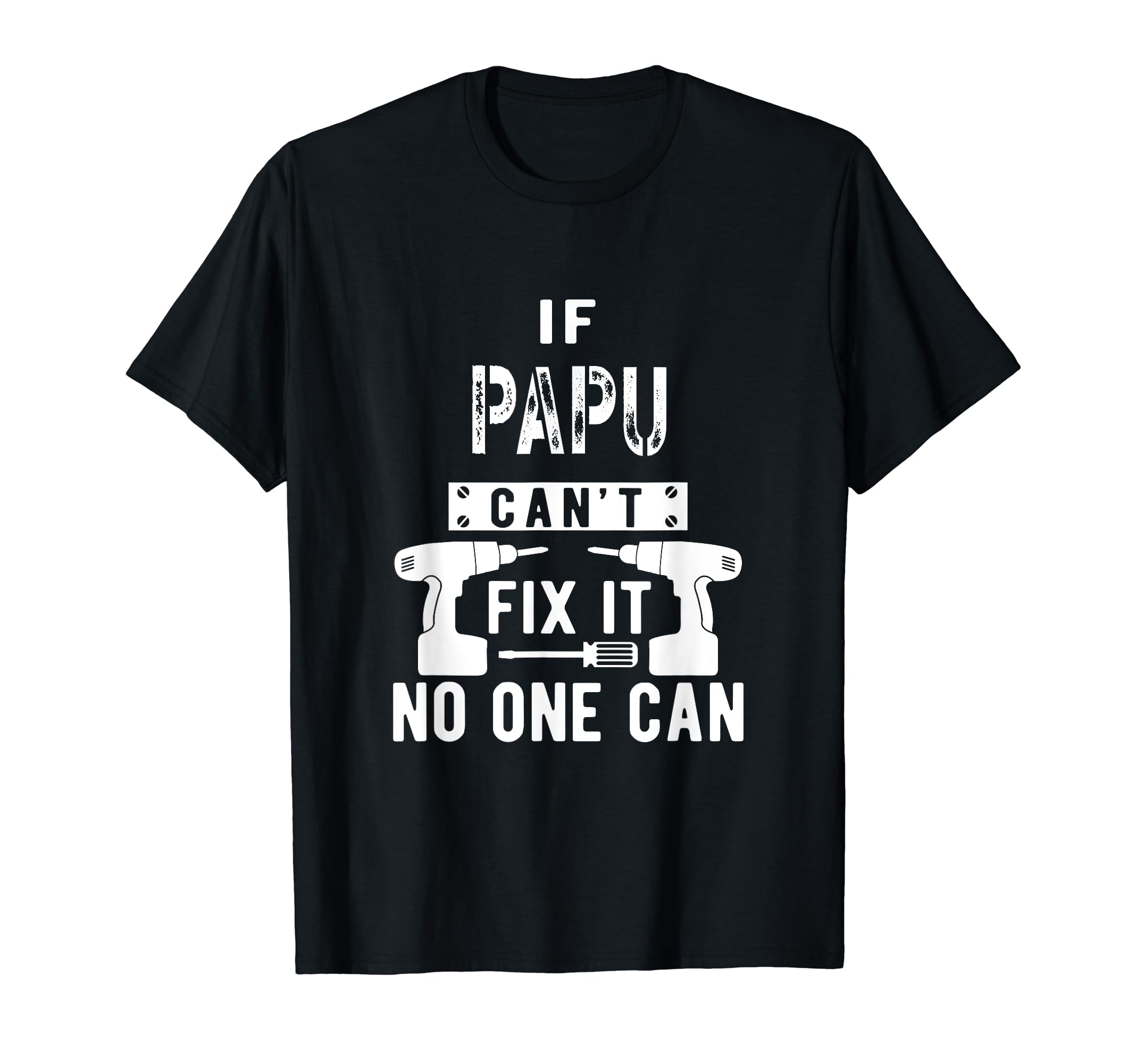 If Papu Can't Fix It No One Can Greece Greek Grandpa T-Shirt