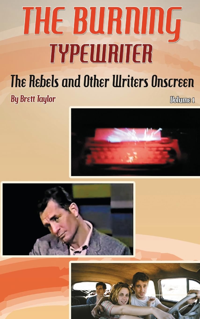 The Burning Typewriter - The Rebels and Other Writers Onscreen Volume 1