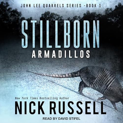 Stillborn Armadillos Audiobook By Nick Russell cover art