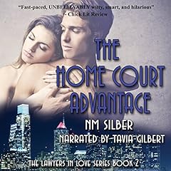 The Home Court Advantage: Lawyers in Love, Book 2 Audiolibro Por N. M. Silber arte de portada
