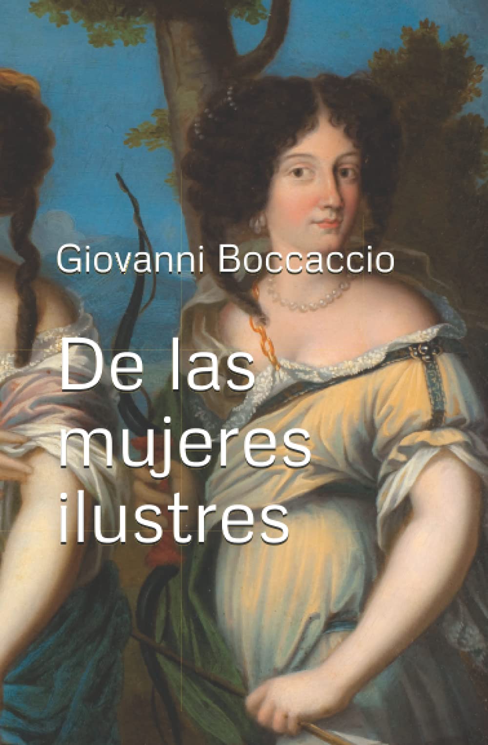 De las mujeres ilustres (Spanish Edition)