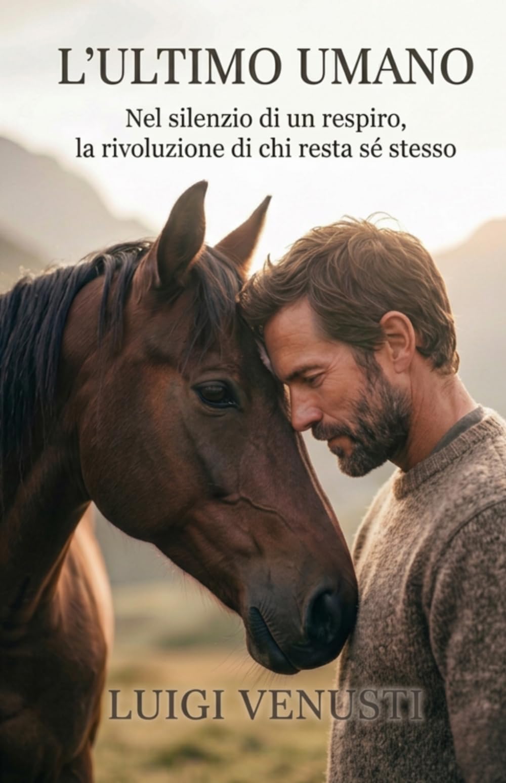 L' ULTIMO UMANO: Nel silenzio di un respiro, la rivoluzione di chi resta sé stesso (Il Fattore Umano)