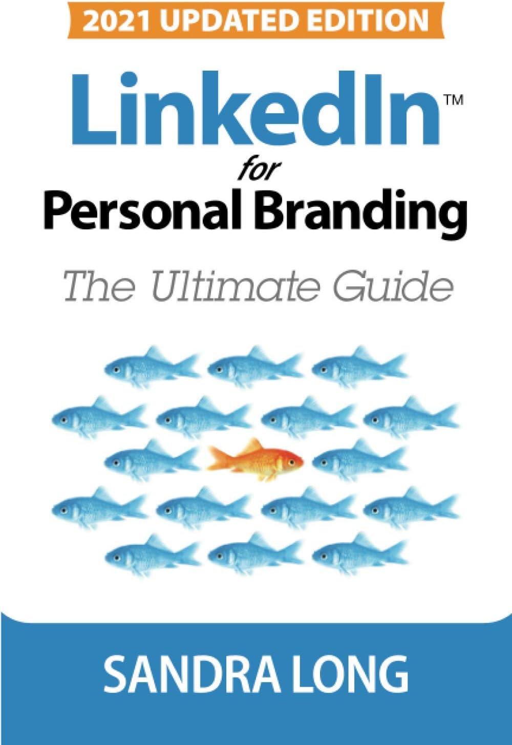 LinkedIn for Personal Branding: The Ultimate Guide
