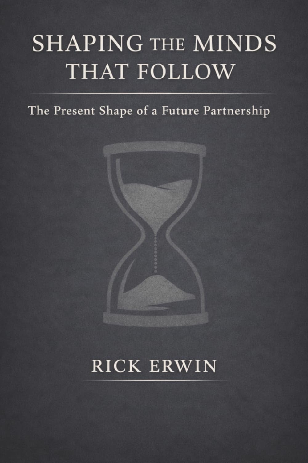 Shaping the Minds That Follow: The Present Shape of a Future Partnership