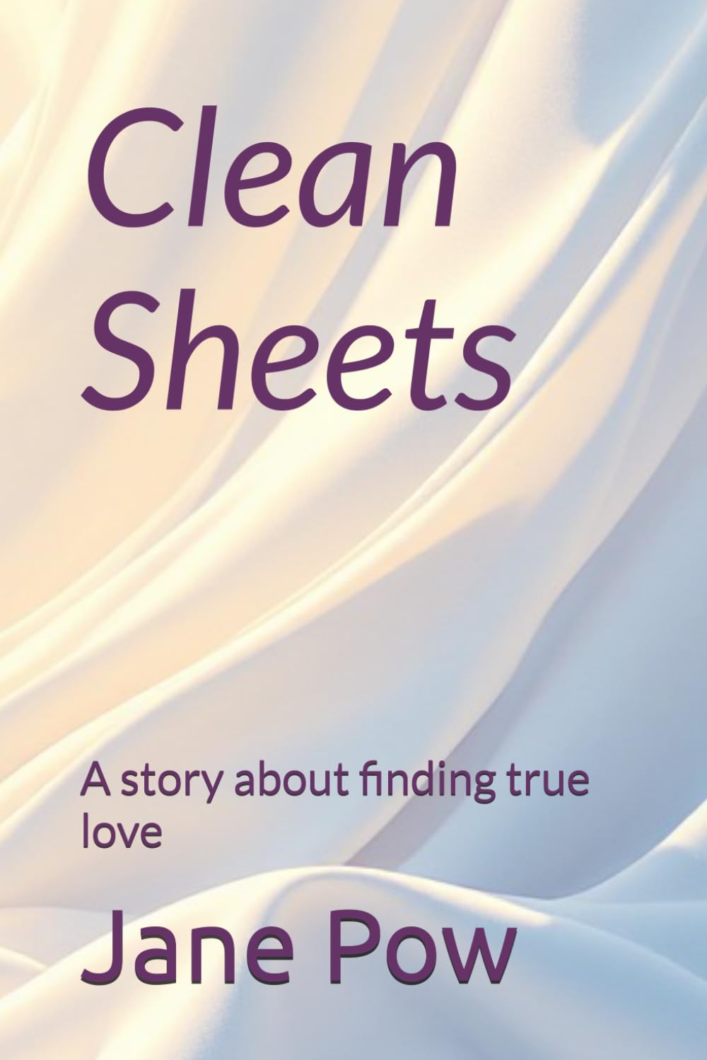 Clean Sheets: A story about finding true love