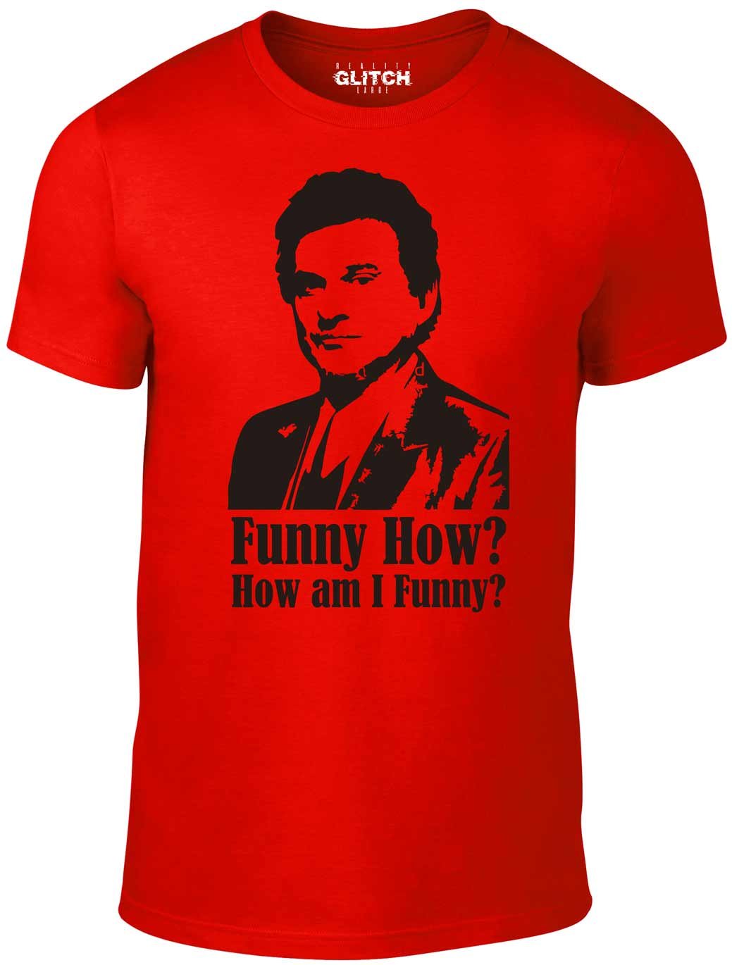 Reality Glitch Men's How Am I Funny T-Shirt Red