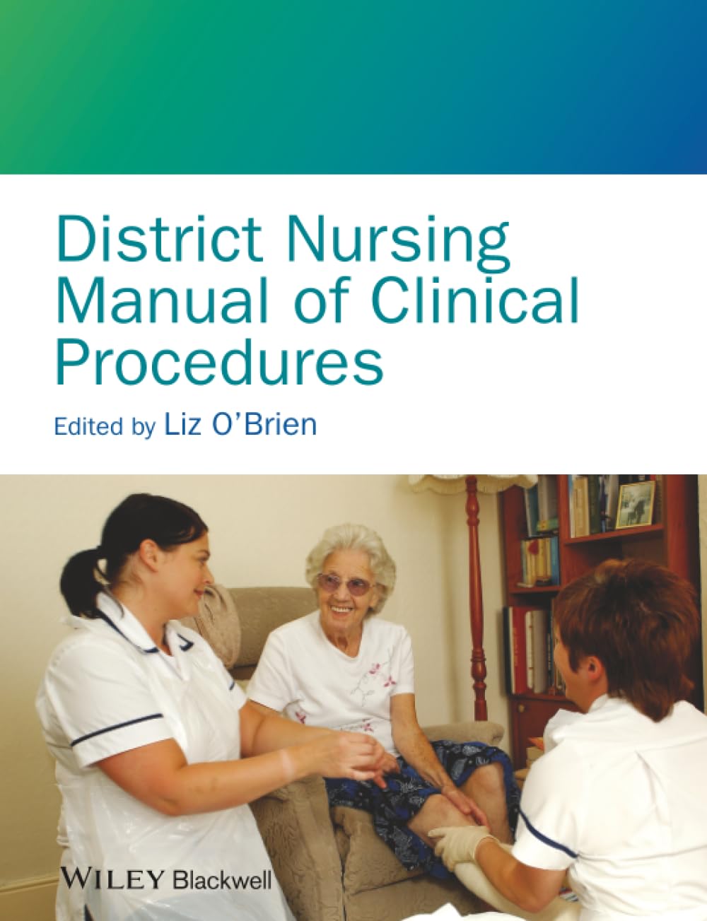 District Nursing Manual of Clinical Procedures by Liz O'Brien (Paperback, 2012)