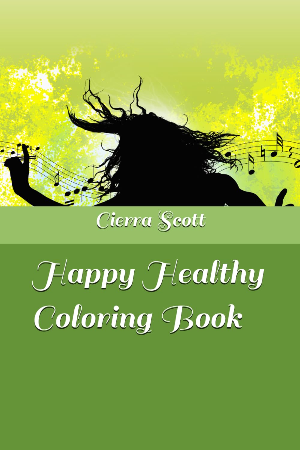 Happy Healthy Coloring Book (Flowering Your Happy Place)
