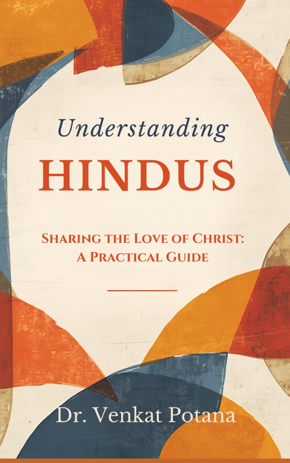 Bridges to Christ: Sharing Faith with Hindu Friends