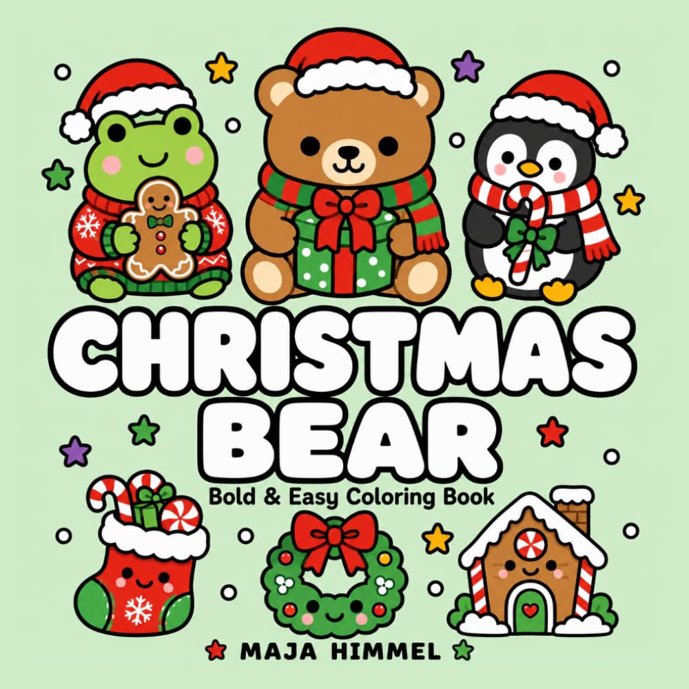 Christmas Bear – A Bold and Easy Coloring Book for Kids & Adults: 40 Simple and Cute Holiday Designs with Bear, Penguin, Frog, Snowflakes, Gifts, and Cozy Scenes (Cozy Christmas Club)