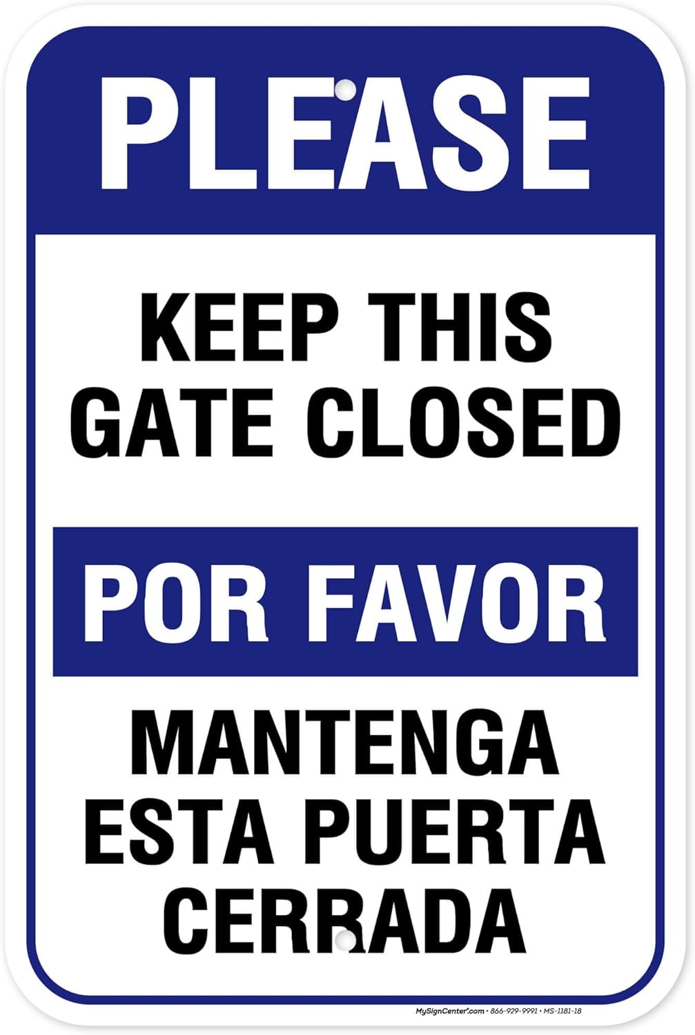 Please Keep This Gate Closed Sign, 12"x18" Aluminum, Fade Resistance, Indoor/Outdoor Use, USA MADE By My Sign Center