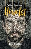 Hamlet: Prinz von Dänemark: William Shakespeare. Eine Tragödie (Bibliothek der Weltliteratur) - William Shakespeare