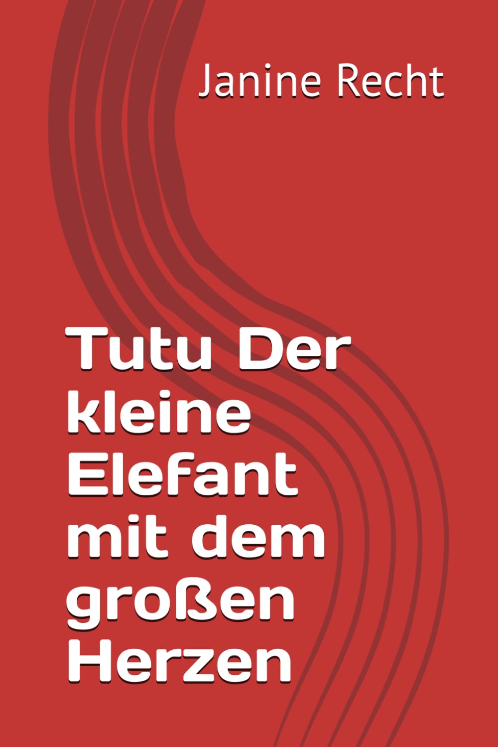 Tutu Der kleine Elefant mit dem großen Herzen
