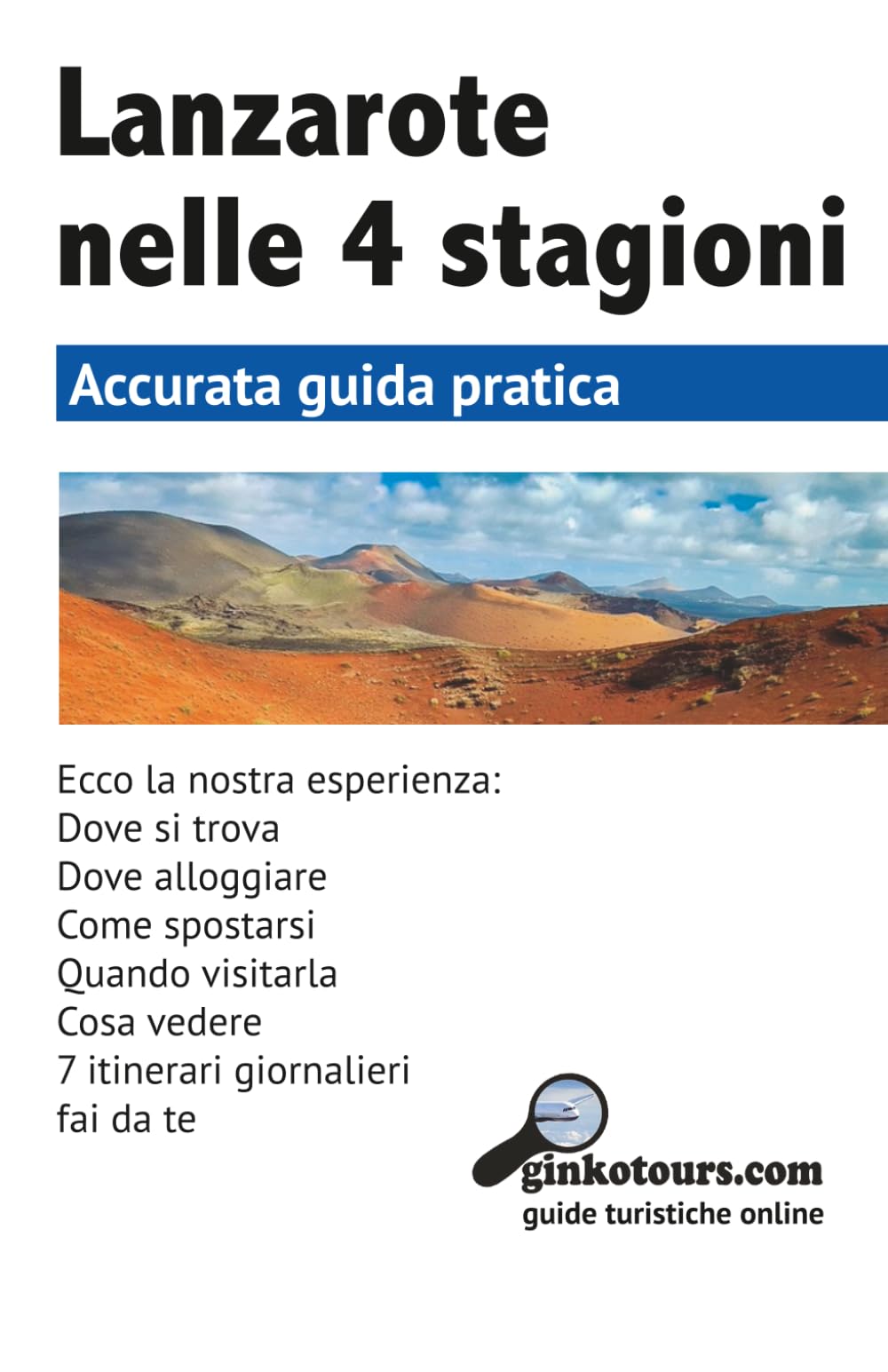 Lanzarote nelle 4 stagioni: GUIDA TURISTICA
