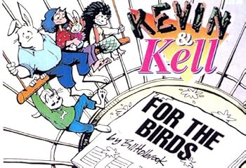 For The Birds - Book #5 of the Kevin & Kell