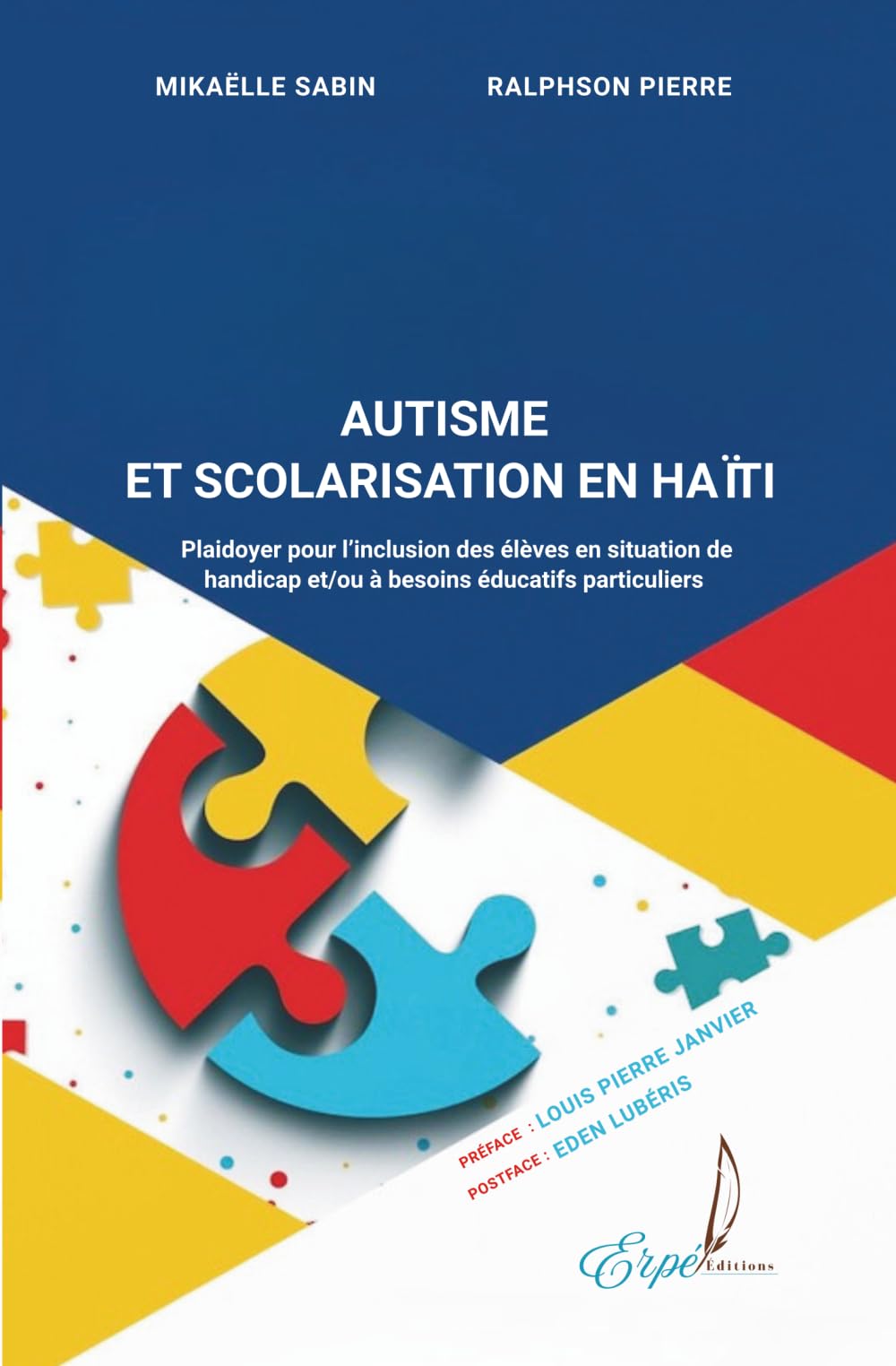 AUTISME ET SCOLARISATION EN HAÏTI: Plaidoyer pour les élèves en situation de handicap et/ou à besoins éducatifs particuliers