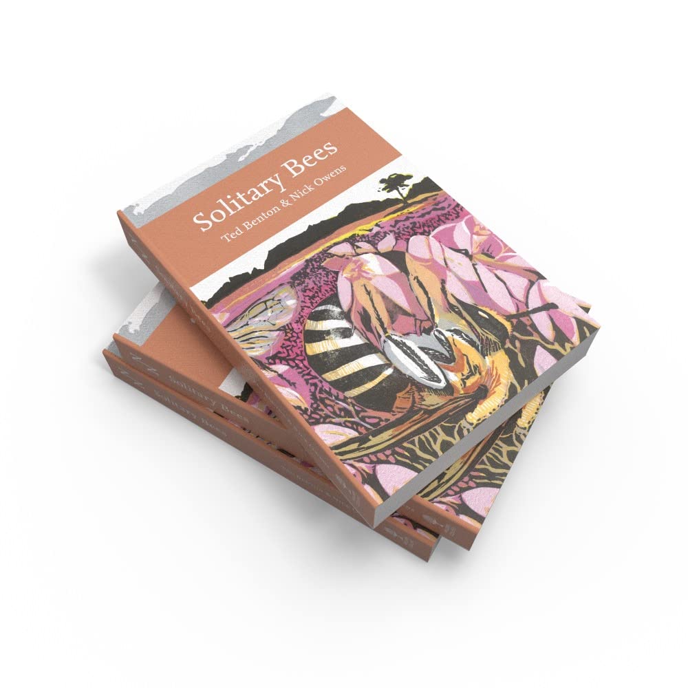 Solitary Bees: An in-depth exploration of the diverse world of solitary bees (Collins New Naturalist Library)
