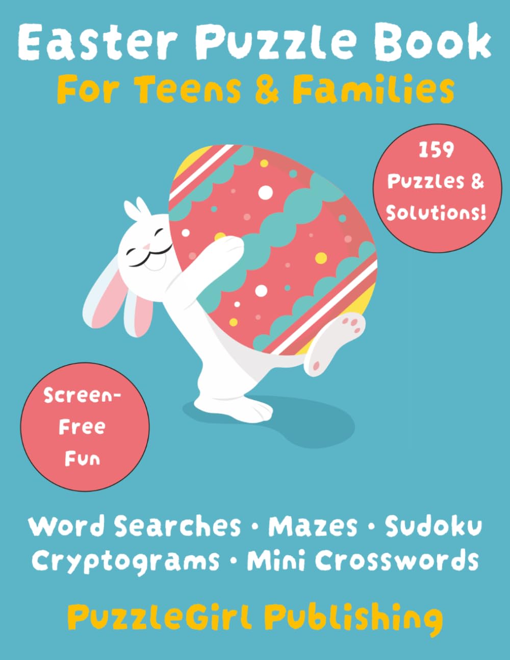 Easter Puzzle Book for Teens and Families: Word Searches, Mazes, Sudoku, Cryptograms, Mini Crosswords & More!