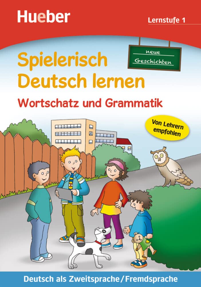 Spielerisch Deutsch lernen: Lernstufe 1 - Wortschatz und Grammatik/Neue Geschic (Spielerisch DT. Lern)