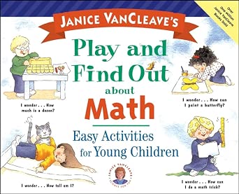 Janice VanCleave′s Play and Find Out about Math: Easy Activities for Young Children book cover