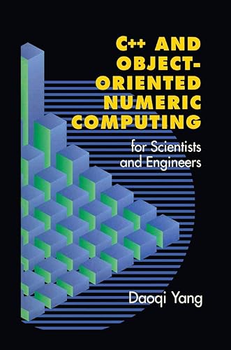 C++ and Object-Oriented Numeric Computing for Scientists and Engineers