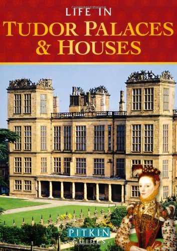 (Life in Tudor Palaces & Houses) [By: Alison Sim] [May, 2011]: Alison ...