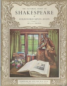 The pictorial story of William Shakespeare and Stratford upon Avon (Pride of Britain souvenir series)