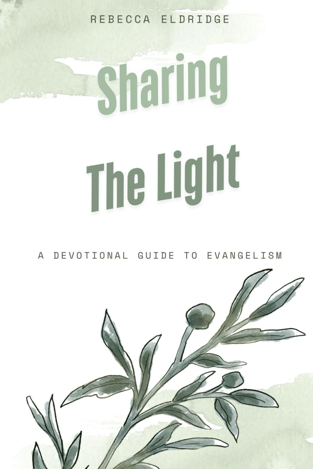 Sharing The Light: A Devotional Guide To Evangelism