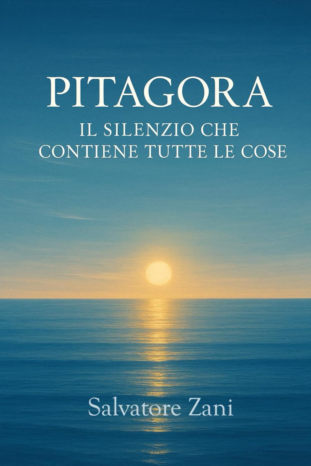Il silenzio che contiene tutte le cose: Pitagora
