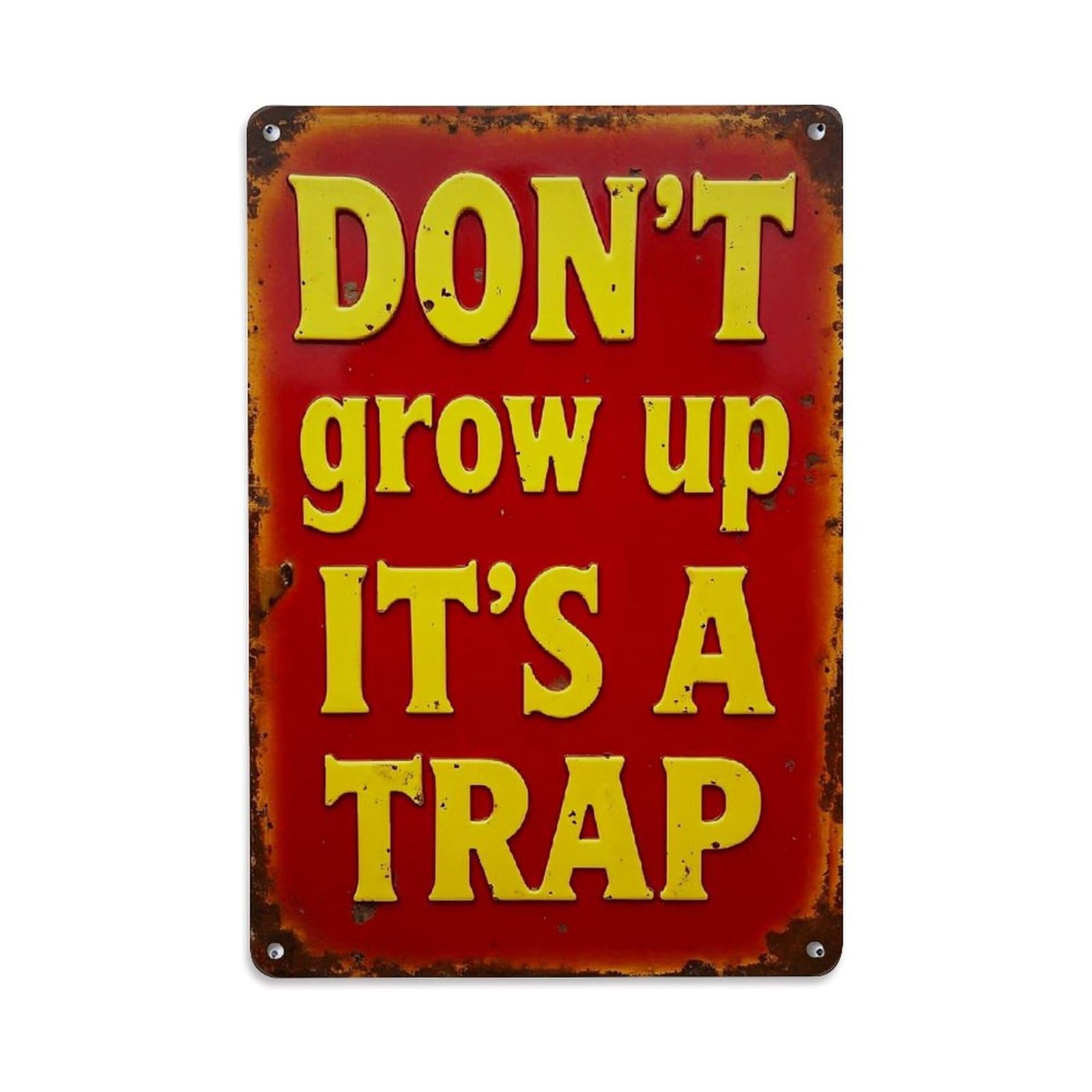 Bliveurn Vintage Dont Grow Up Its A Trap Retro Metal Tin Sign, Metal Poster For Home, Gaming Room, Studio Workshop,Bar,Garage Wall Art Decor 8X12 Inch