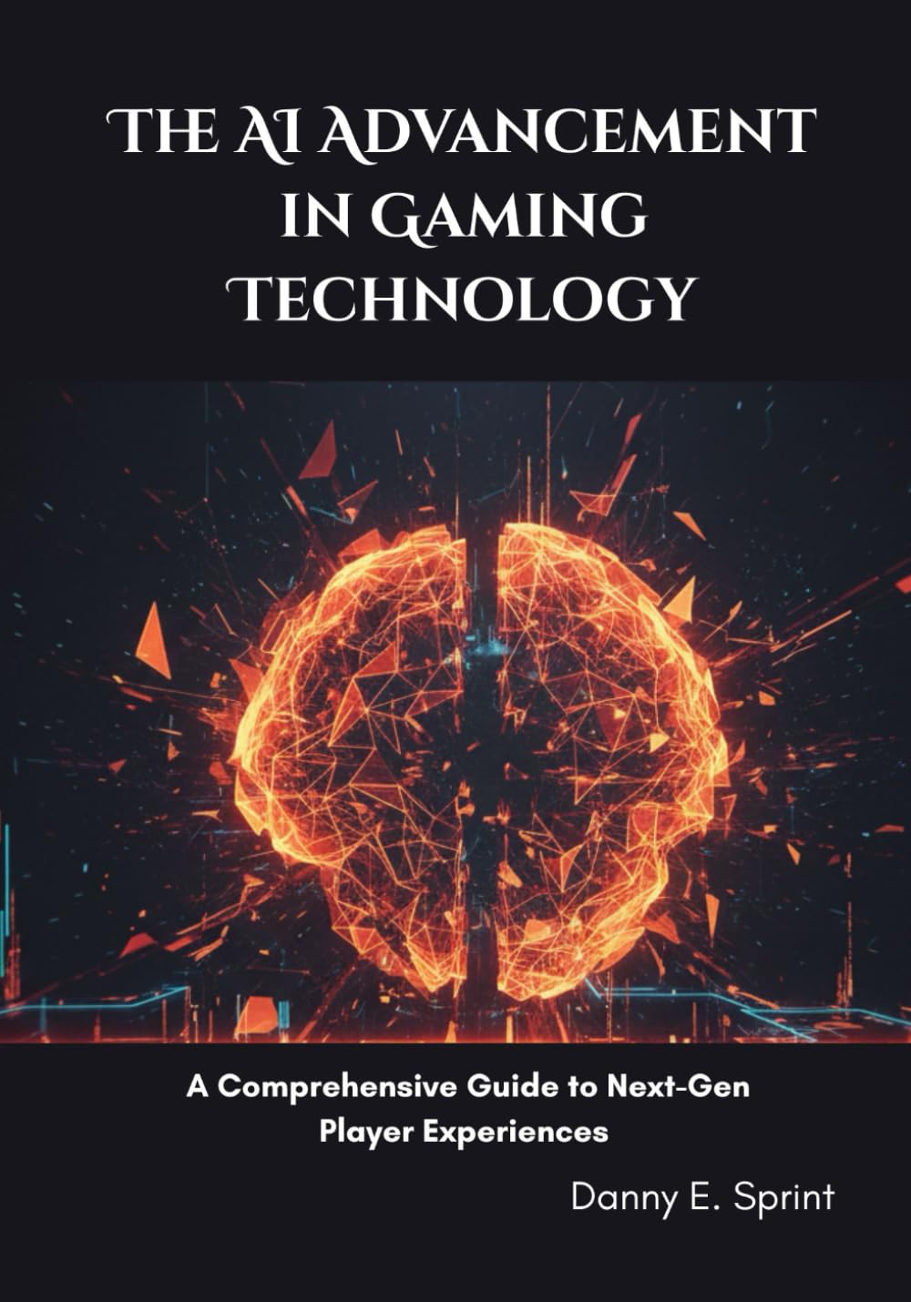 The AI Advancement in Gaming Technology: A Comprehensive Guide to Next-Gen Player Experiences