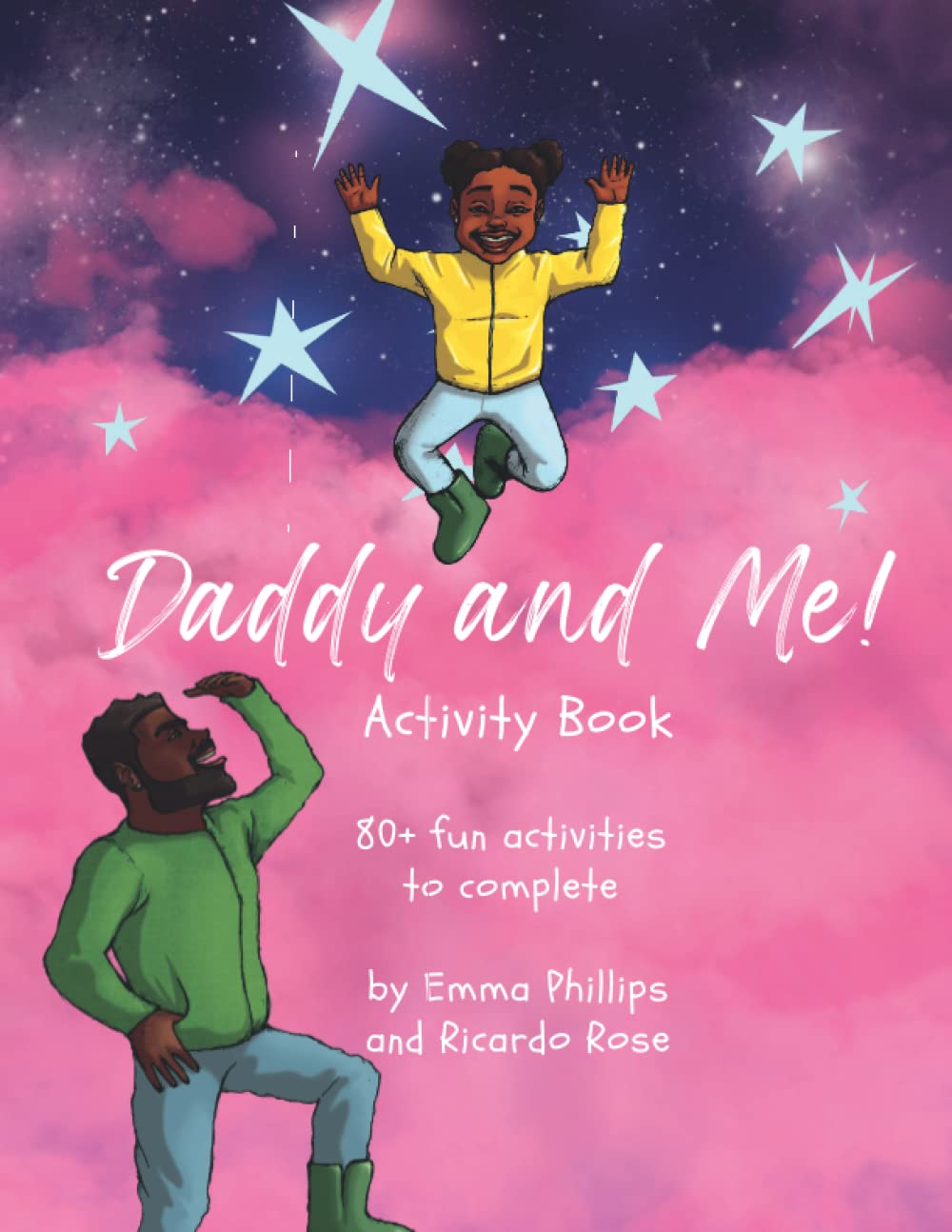 Daddy and Me! Activity Book: 80+ fun activities to complete
