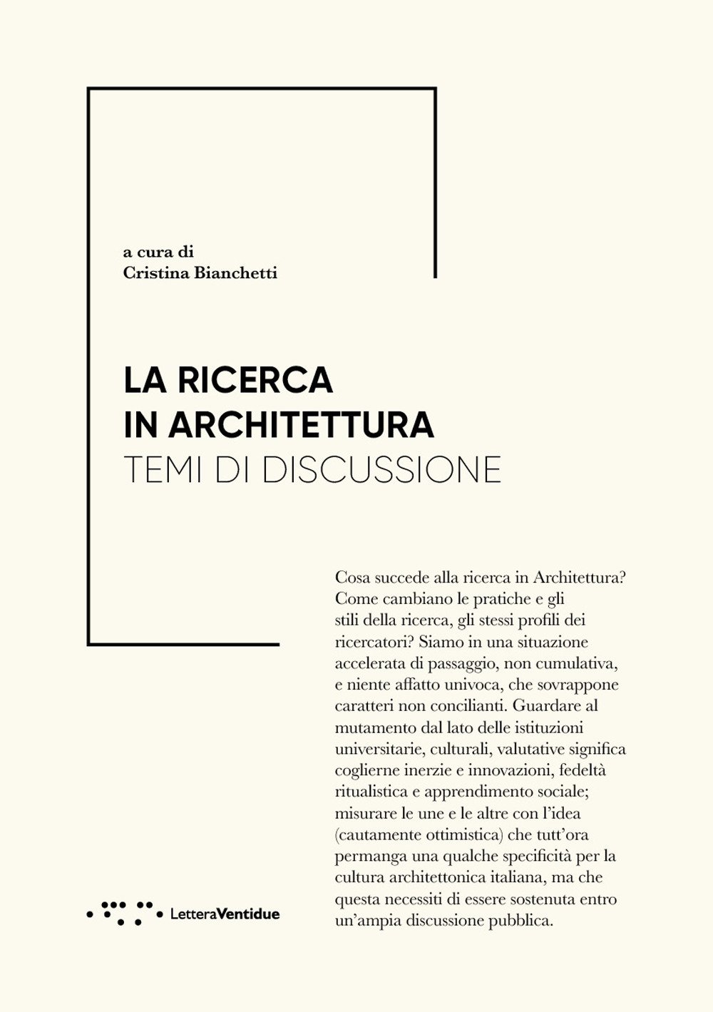 La Ricerca In Architettura. Temi Di Discussione - 4