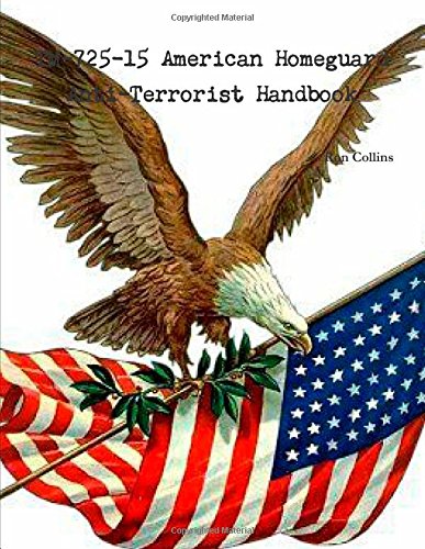 TM-725-15 American Homeguard Anti-Terrorist Handbook