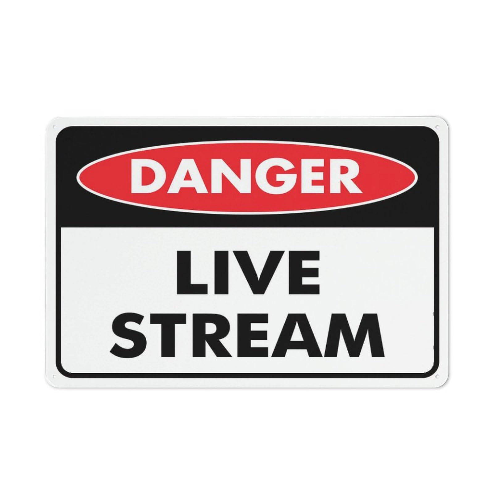 Danger - Live Stream Sign, 8x12 Inch Metal Aluminum, Pre-Drilled Holes for Easy Mounting, Indoor/Outdoor Use for Fence, Door, Gate