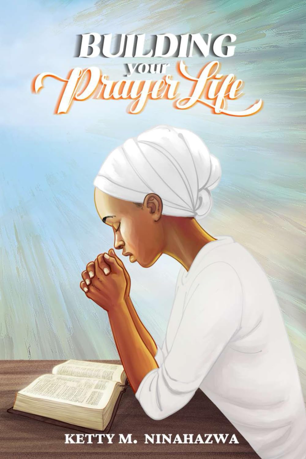 Building Your Prayer Life