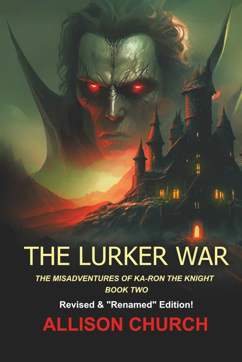 The Lurker War: The Misadventures of Ka-Ron the Knight - BOOK TWO: 2
