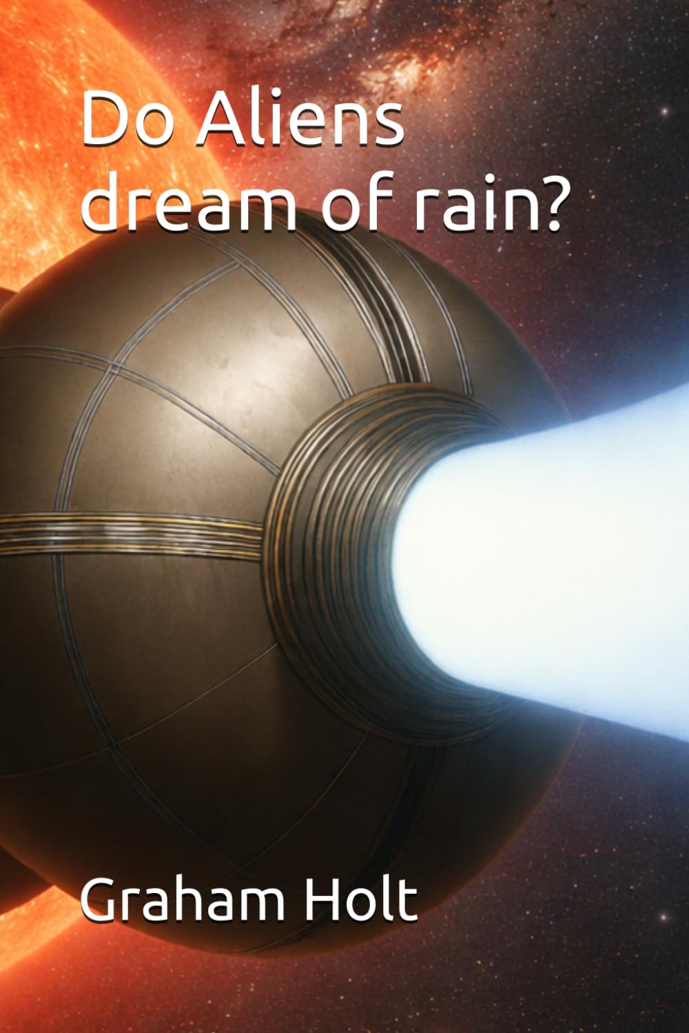 Do Aliens dream of rain?
