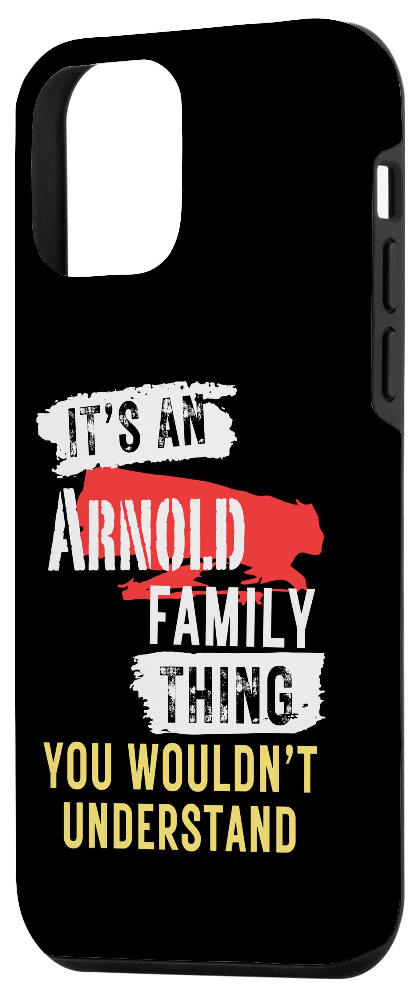 iPhone 12 mini It's An Arnold Family Thing Funny Men's and Women's Case - Image 2