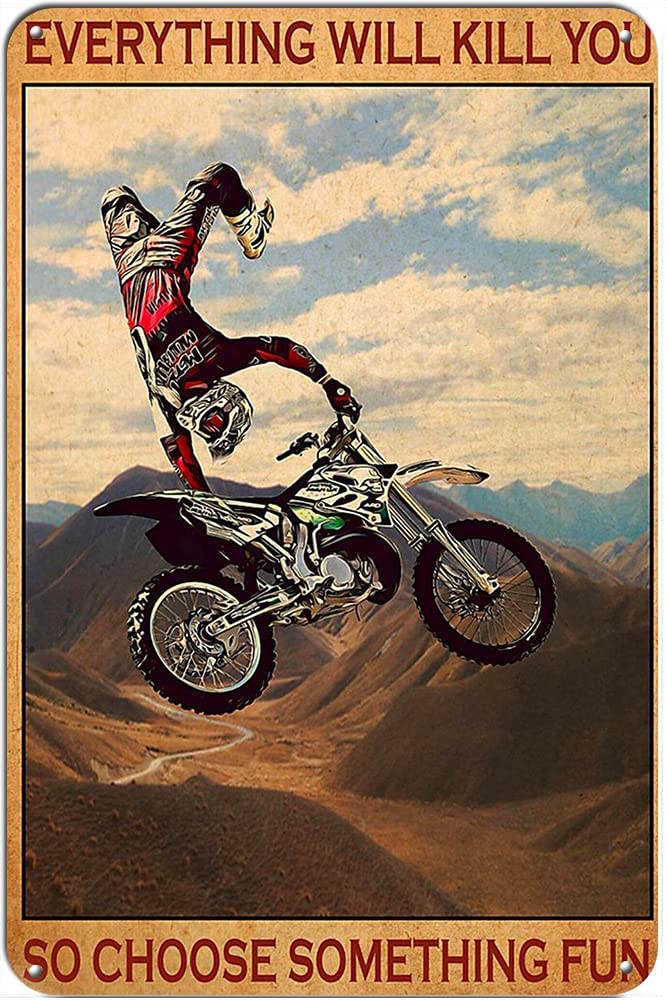 DAIERCY Retro Tin Sign Motorbike Rider In The Air Everything Will Kill You Metal Tin Sign Wall Decor For Home Cafes Pubs Club Sign Gift Plaque Metal Tin 20x30 CM