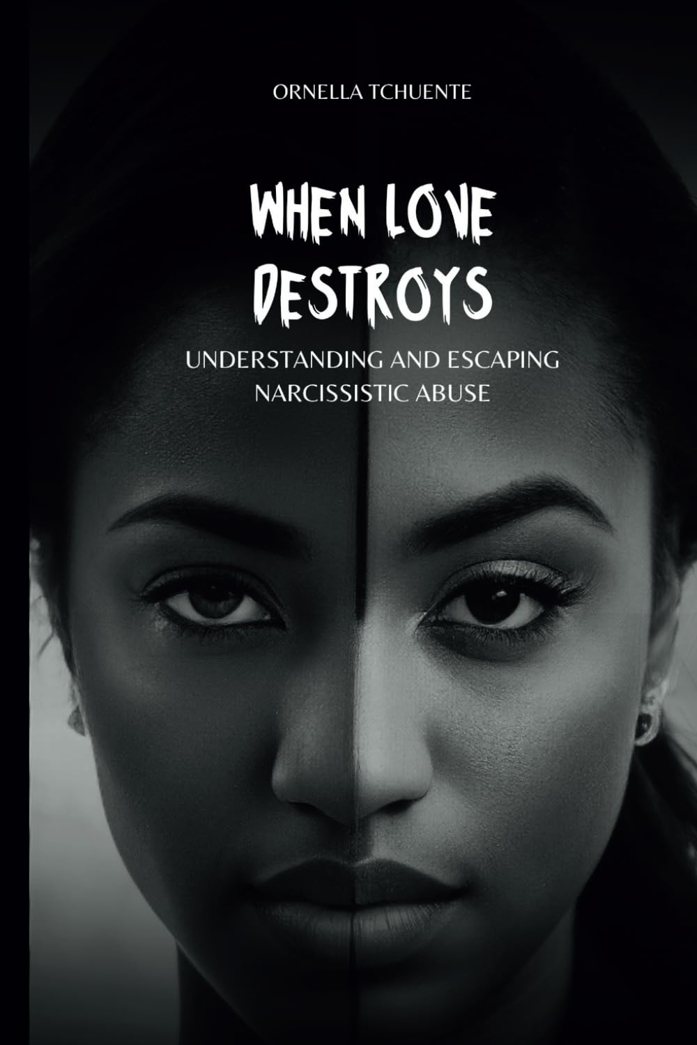 When love destroys: Understanding and escaping narcissistic abuse