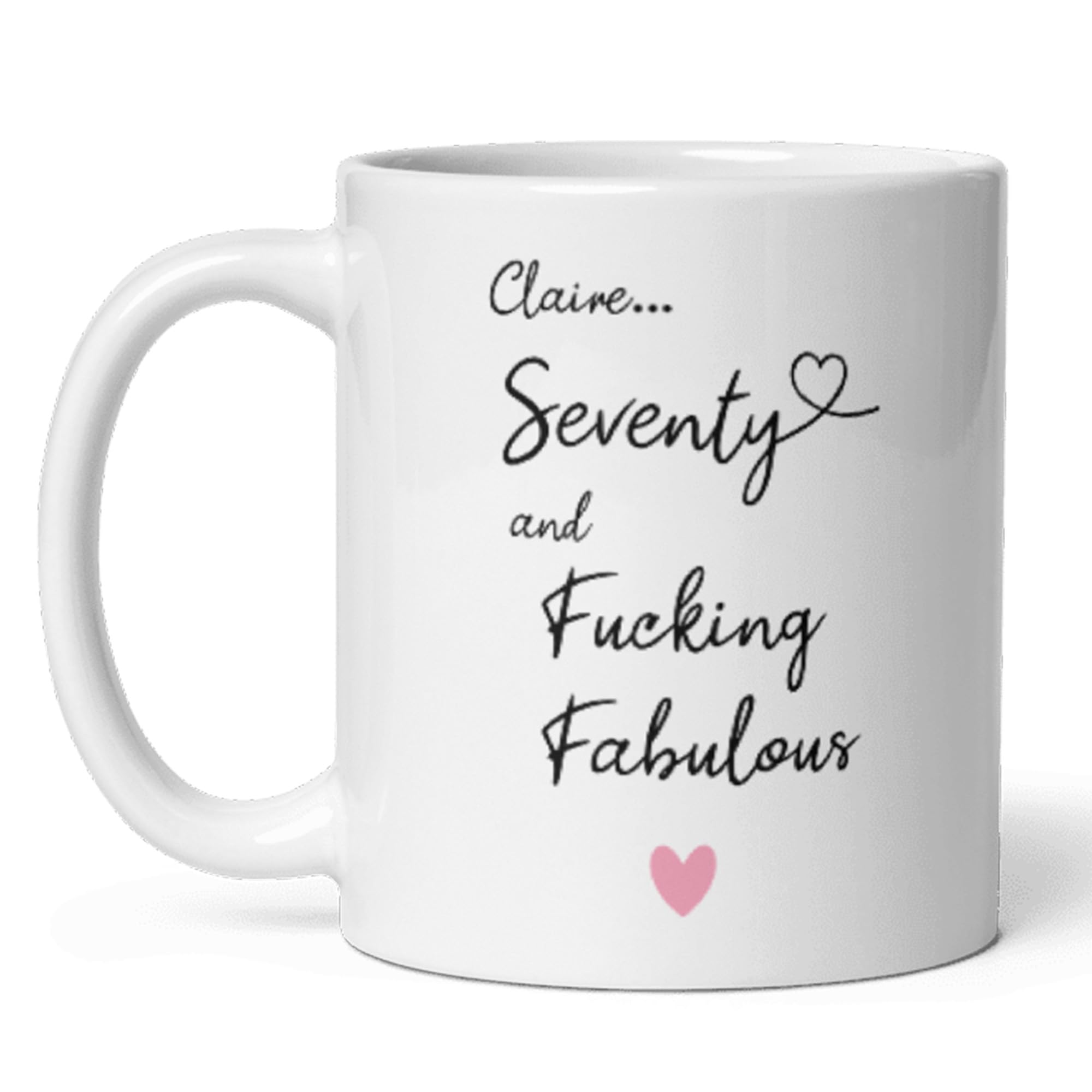 Confidently Quirky - Personalised 70 and Fucking Fabulous White Mug, Funny Fabulous 70th Birthday Mug, 70 Birthday for Her, Mum or Grandma 70th Bday