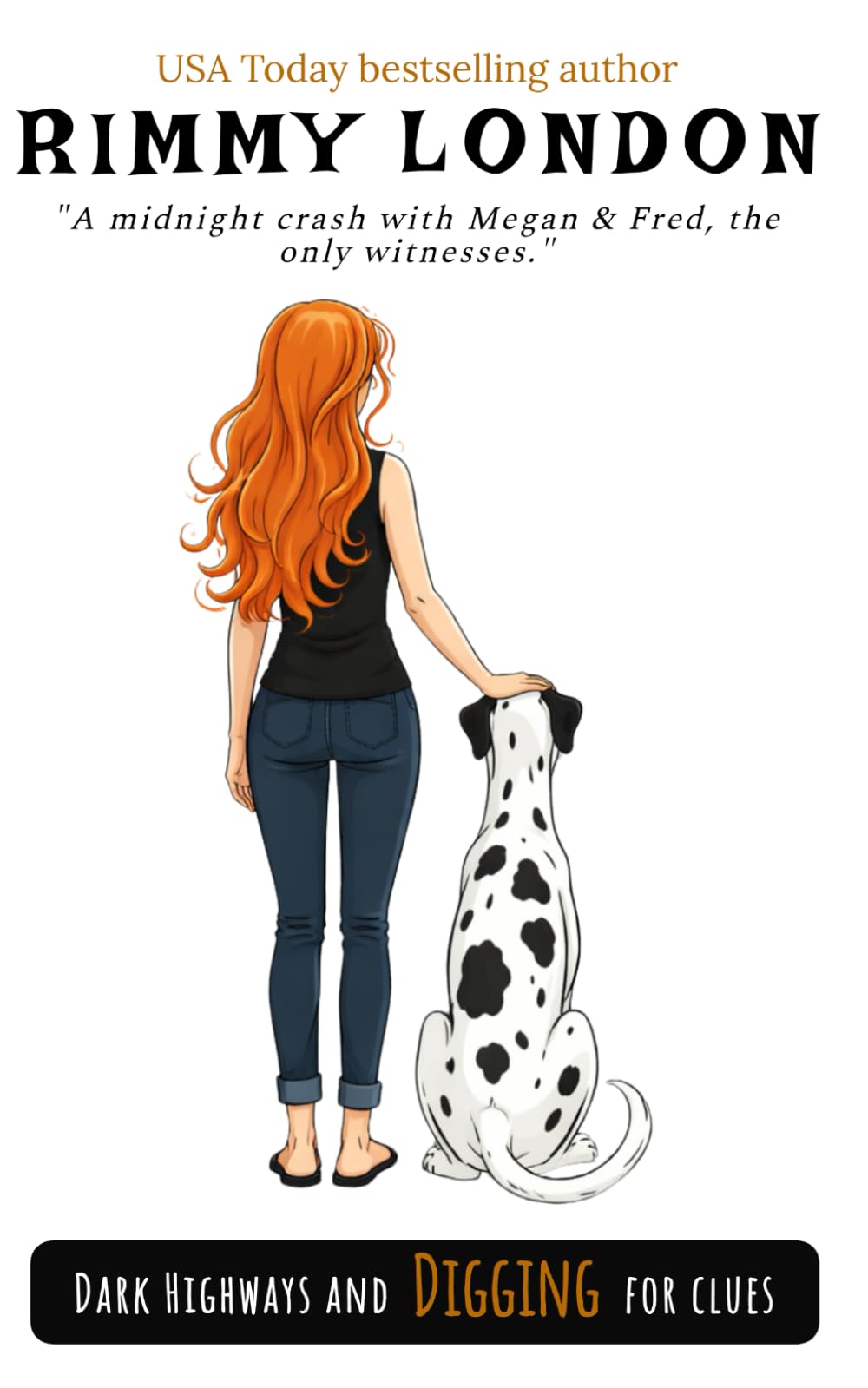 Dark Highways and Digging for Clues: A Megan Henny Cozy Mystery