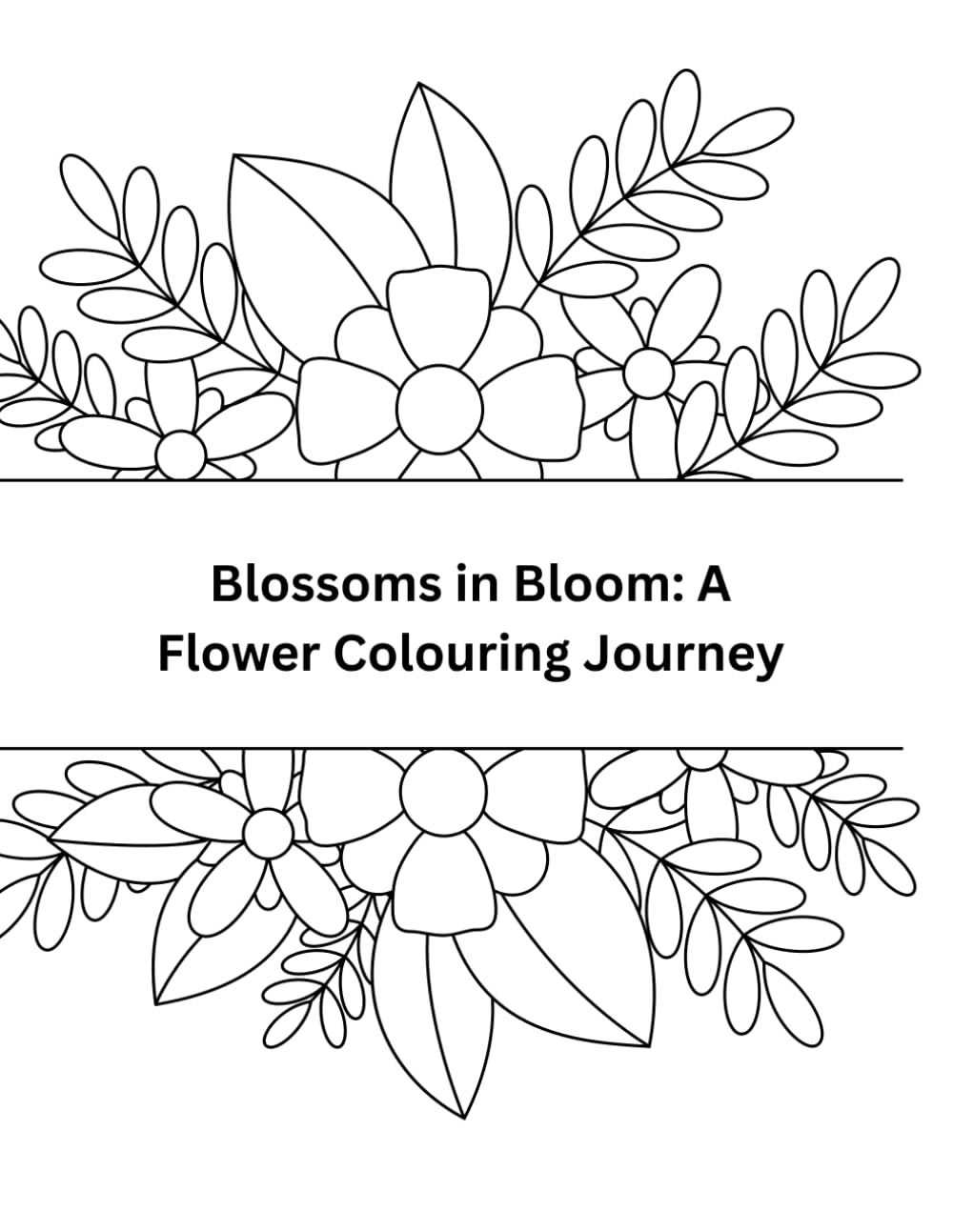 Blossoms in Bloom: A Flower Colouring Journey