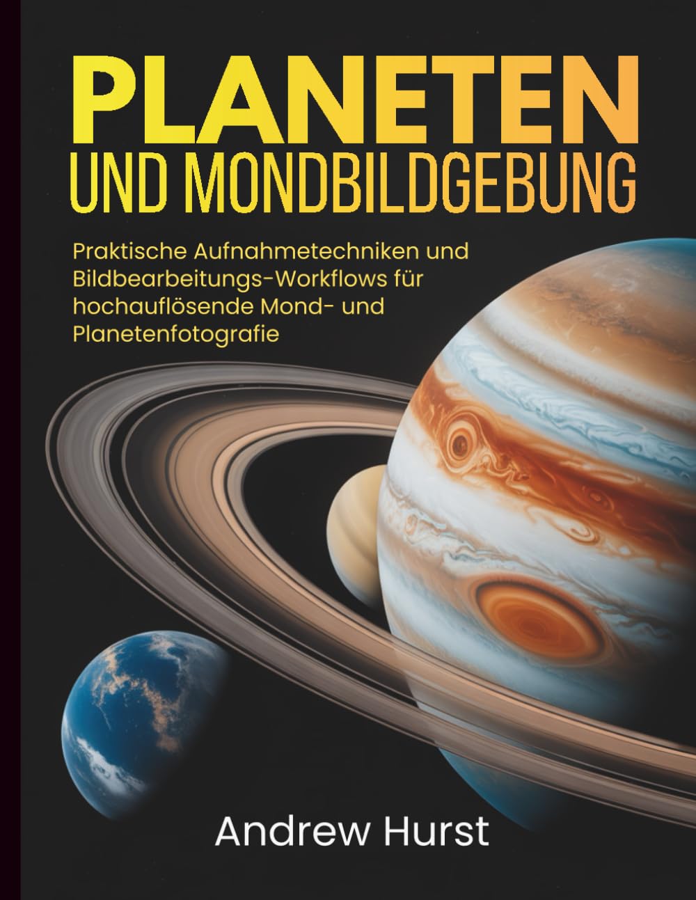 Astrophotographie de la lune et des planètes : perfectionnez vos nuits d'observation