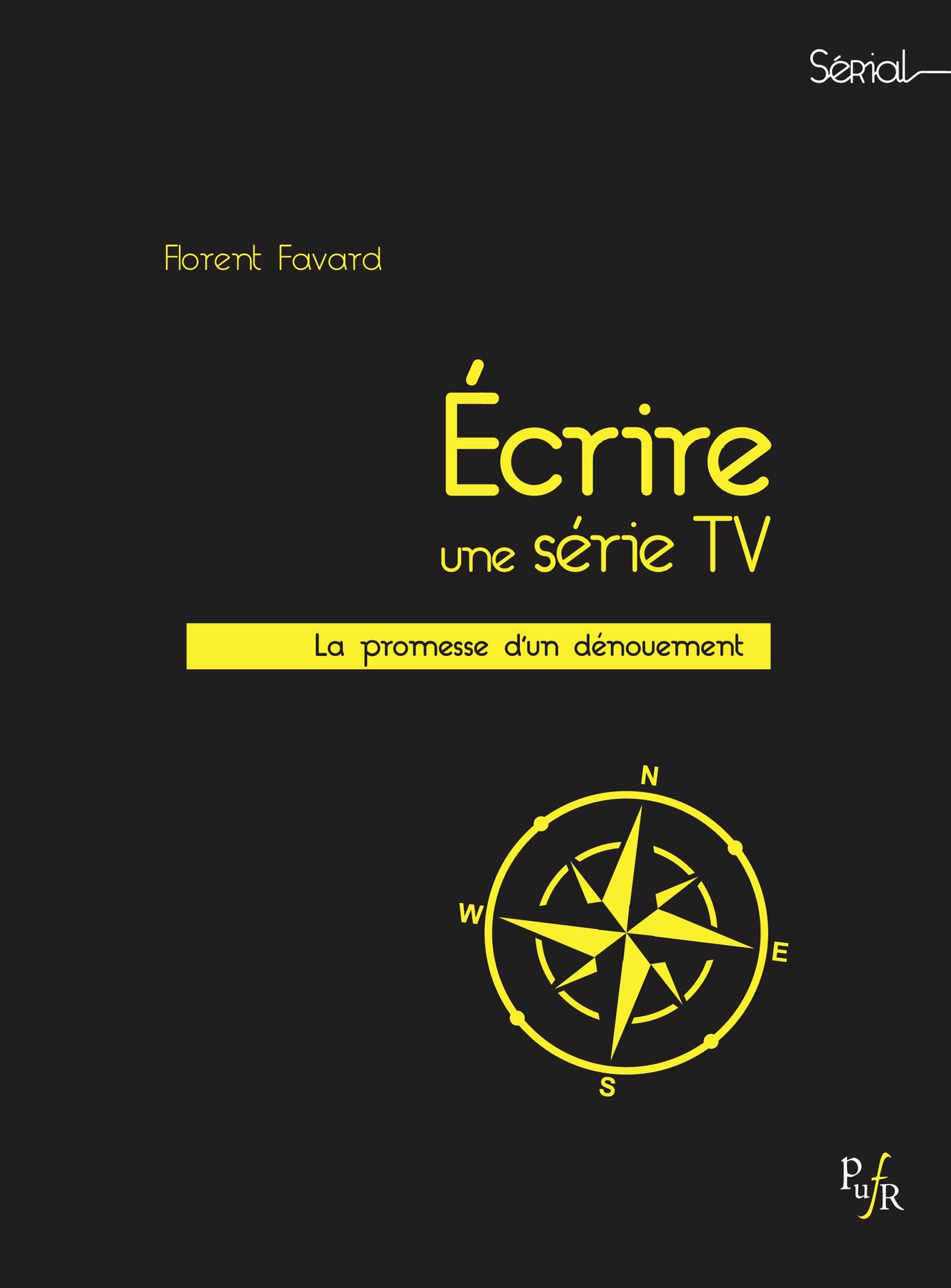 Écrire une série TV comment concevoir la promesse d’un dénouement sans bloquer sur le script
