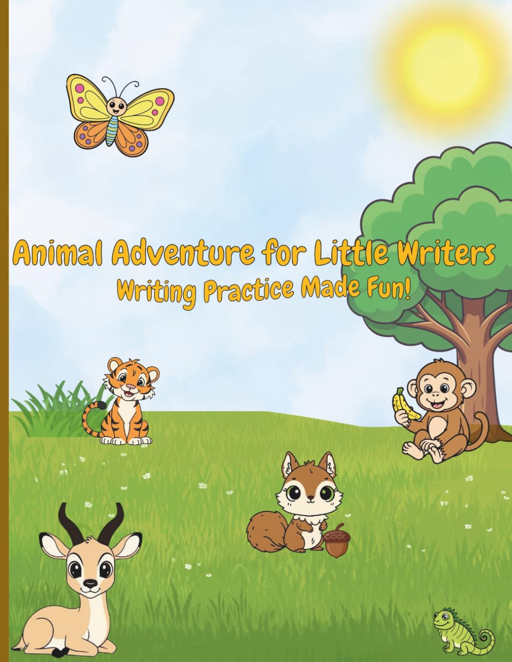 Animal Adventure for Little Writers: Writing Practice Made Fun!